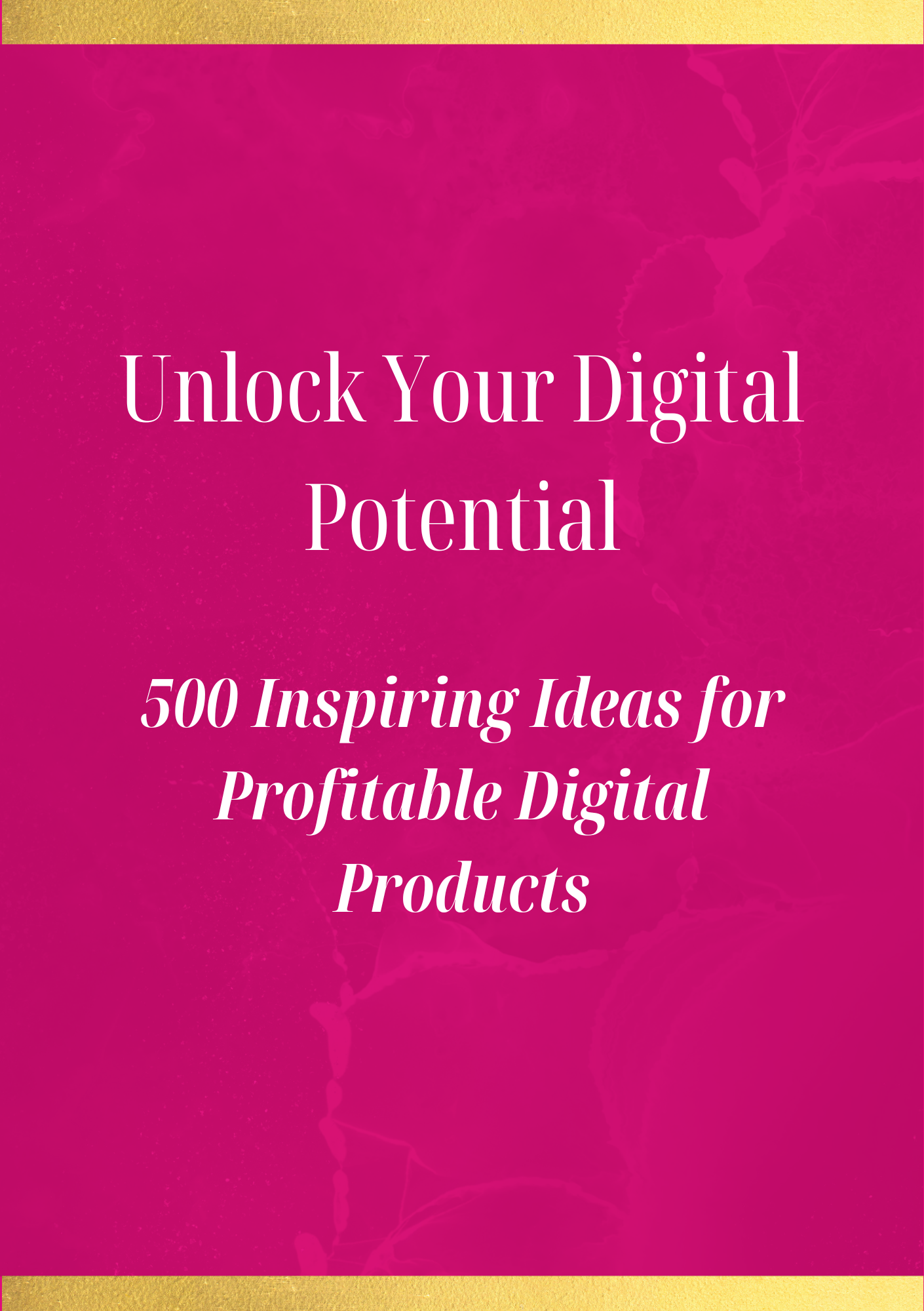 "Unlock Your Digital Potential: 500 Inspiring Ideas for Profitable Digital Products"